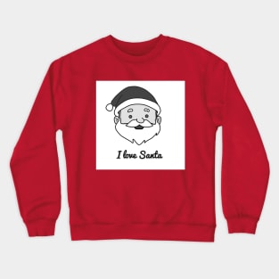 I love Santa Crewneck Sweatshirt